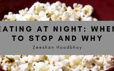 Eating at Night: When to Stop and Why